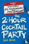 Gray, Nick - The 2-Hour Cocktail Party