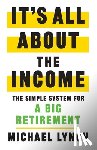 Lynch, Michael - It's All About The Income