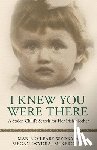 McKercher, Megan (Wydra), Wydra, Marie O'Leary - I Knew You Were There
