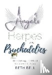 Bell, Beth - Angels, Herpes and Psychedelics