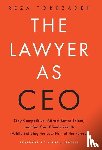 Torkzadeh, Reza - The Lawyer As CEO