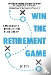 Casey, Joe - Win the Retirement Game