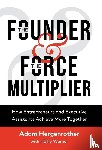 Hergenrother, Adam, Warner, Hallie - The Founder & The Force Multiplier