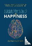 Kothari, Ashish - Hardwired for Happiness