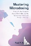 Austin, Paul F - Mastering Microdosing