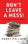 Pollack, Sandy - Don't Leave a Mess!