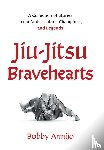 Armijo, Bobby - Armijo, B: Jiu-Jitsu Bravehearts