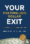 Zell, Wayne M. - Zell, W: Your Multimillion-Dollar Exit