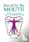 Lee, Katie - Lee, K: Saved by the Mouth