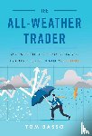 Basso, Tom - ALL WEATHER TRADER