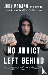 Pagano Msw Lsw Crs, Joey, Cook MD MPH, Scott A. - No Addict Left Behind