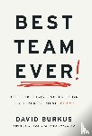 Burkus, David - Best Team Ever