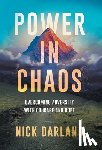 Darland, Nick - Darland, N: Power in Chaos