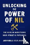 Grilli, Jason - Grilli, J: Unlocking the Power of NIL