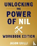 Grilli, Jason - Unlocking the Power of NIL