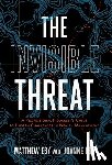 Eby, Matthew, Eby, Joanne - Eby, M: Invisible Threat