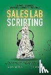 Hodson, Butch - Sales Lab Scripting: The Proven Playbook to Scientifically Crush Your Sales Goals