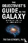 Cendes, Zoltan - Cendes, Z: Objectivist's Guide to the Galaxy