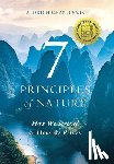 Chan, Aldrich - 7 Principles of Nature: How We Strayed and How We Return