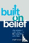 Marcotte, Matt - Built on Belief: Why Cultures of Commitment Are the Competitive Advantage
