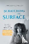 Mills Walden, Danielle - Scratching the Surface