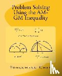 Chen, Yongcheng - Problem Solving Using the AM-GM Inequality