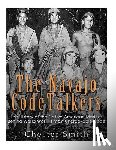Charles River - The Navajo Code Talkers: The History of the Native American Marines Behind World War II's Most Uncrackable Code