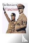 Mussolini, Benito - Benito Mussolini's The Doctrine of Fascism: [Original Version]