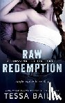 Bailey, Tessa - Raw Redemption