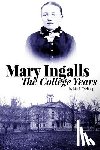 Tschopp, Marie - Mary Ingalls - The College Years