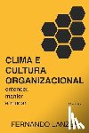 Lanzer, Fernando - Clima e Cultura Organizacional: Entender, manter e mudar