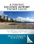 Barker, Travis - A Positive Behavior Support Pocket Guide