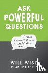 Littlefield, Chad - Ask Powerful Questions: Create Conversations That Matter