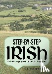 Joyce, James - Step-by-Step Irish: An Irish Language Workbook for Beginners