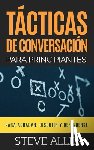Allen, Steve - Tacticas de conversacion para principiantes para agradar, discutir y defenderse