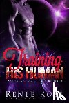 Rose, Renee - Training His Human: An Alien Warrior Romance