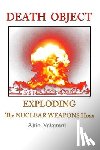 Nakatani, Akio - Death Object: Exploding The Nuclear Weapons Hoax