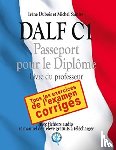 Saintes, Michel, DuBois, Irene - DALF C1 - Passeport pour le diplome