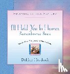 Heydrick, Debbie - I'll Hold You In Heaven Remembrance Book