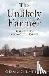 Kempton, George - The Unlikely Farmer