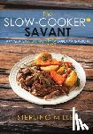 Miller, Sterling - The Slow-Cooker Savant