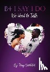 Dunklin, Tray - B4 I Say I Do