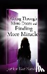 Sanders, Janice Rae - Going Through More Doors and Finding More Miracles