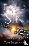 Brennan, Tom - Freed From Sin