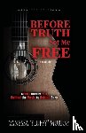 Murray, Vanessa Fluffy - Before Truth Set Me Free