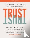 Cloud, Henry - Trust Study Guide: Knowing When to Give It, When to Withhold It, How to Earn It, and How to Fix It When It Gets Broken