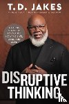 Chiles, Nick, Jakes, T. D. - Disruptive Thinking