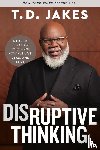 Chiles, Nick, Jakes, T. D. - Disruptive Thinking