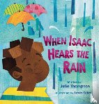Thompson, Julie - When Isaac Hears the Rain