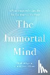 O'Leary, Denyse, Egnor, Michael - The Immortal Mind
